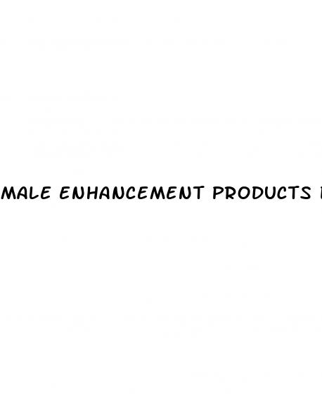 male enhancement products do they work