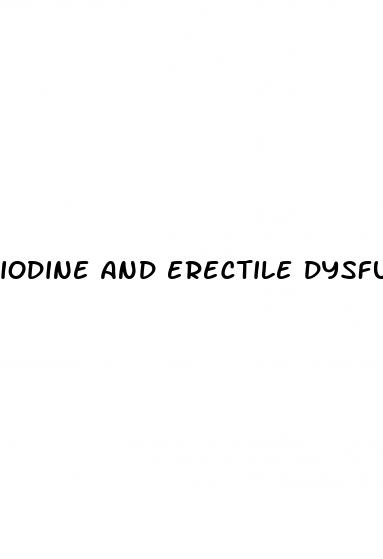 iodine and erectile dysfunction