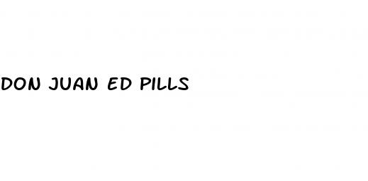 don juan ed pills