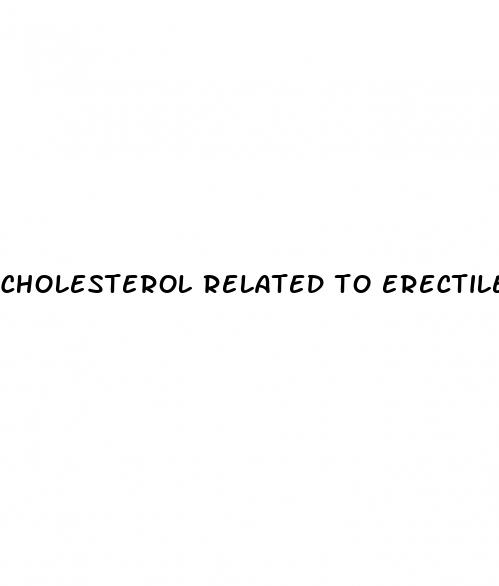 cholesterol related to erectile dysfunction