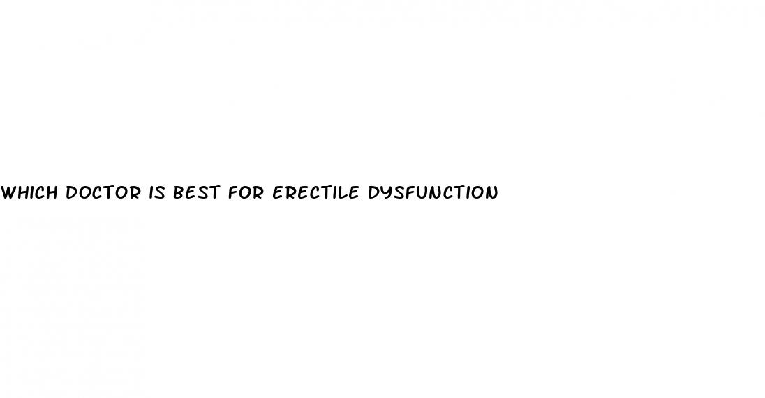 which doctor is best for erectile dysfunction