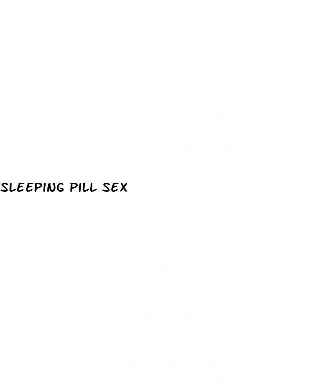 sleeping pill sex