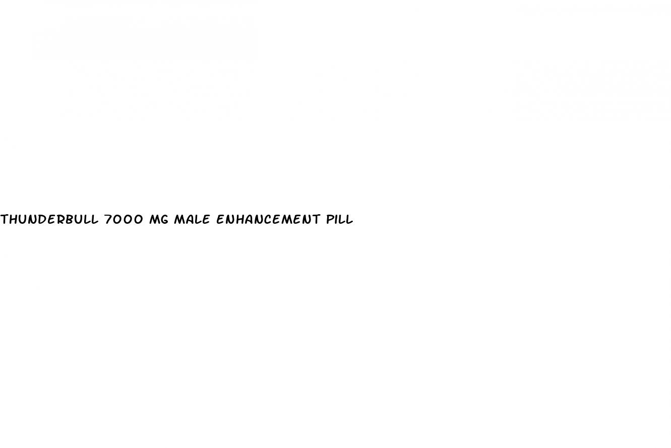 thunderbull 7000 mg male enhancement pill