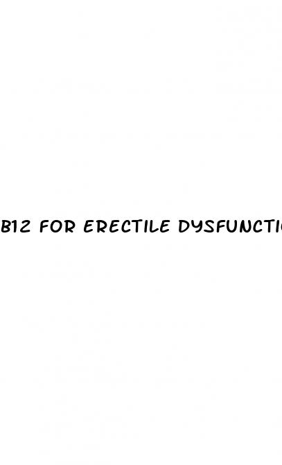 b12 for erectile dysfunction