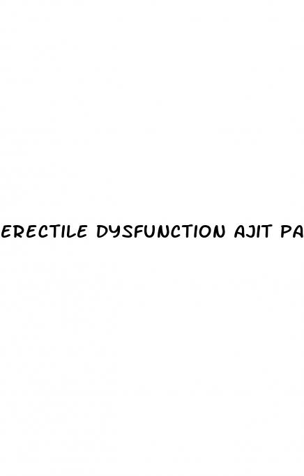 erectile dysfunction ajit pai