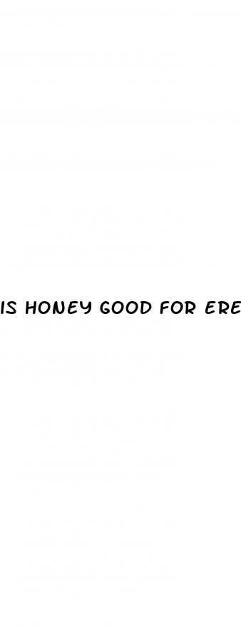 is honey good for erectile dysfunction