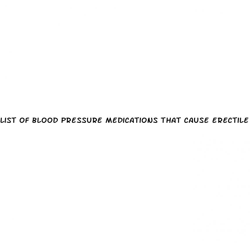 list of blood pressure medications that cause erectile dysfunction