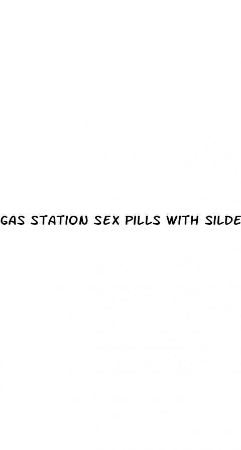 gas station sex pills with sildenafil