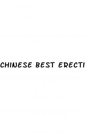 chinese best erectile dysfunction pill ever