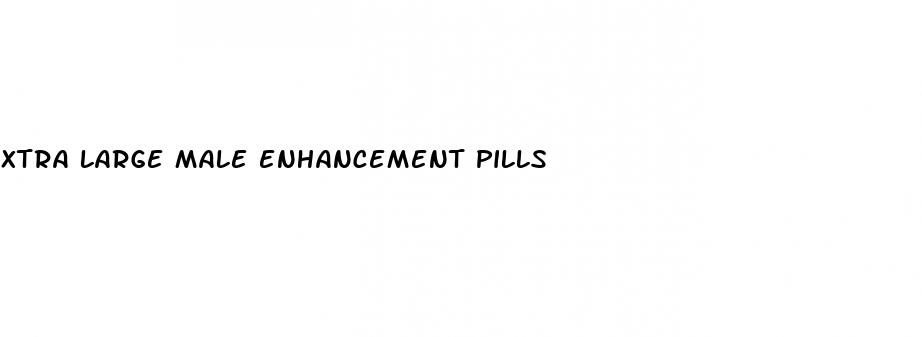 xtra large male enhancement pills