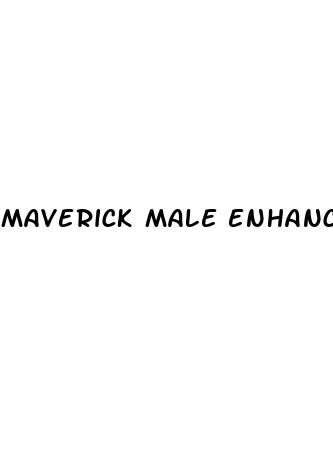 maverick male enhancement pills