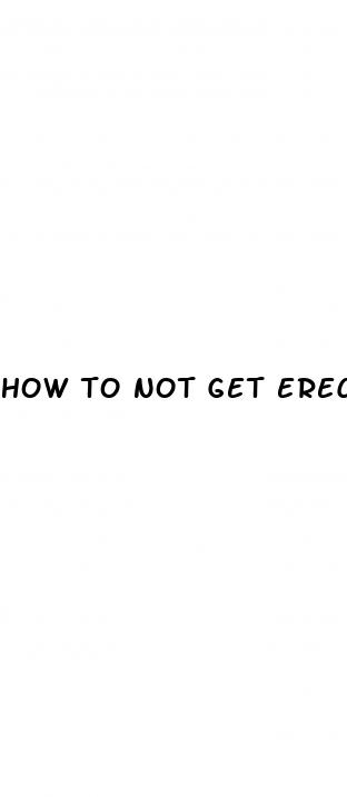how to not get erectile dysfunction