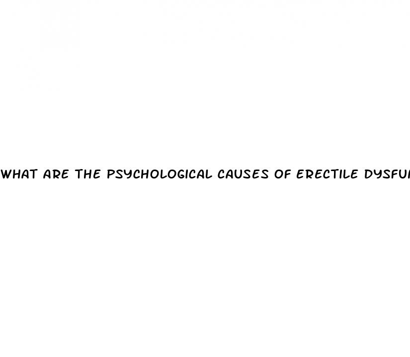 what are the psychological causes of erectile dysfunction