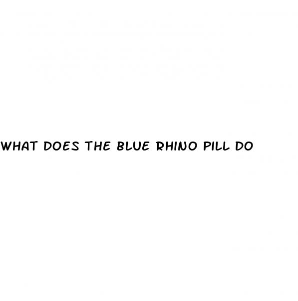 what does the blue rhino pill do
