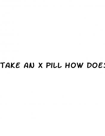 take an x pill how does sex feel lyrics