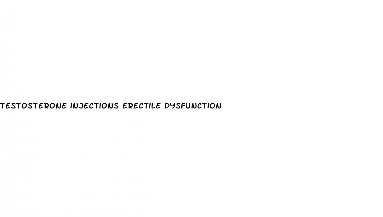testosterone injections erectile dysfunction