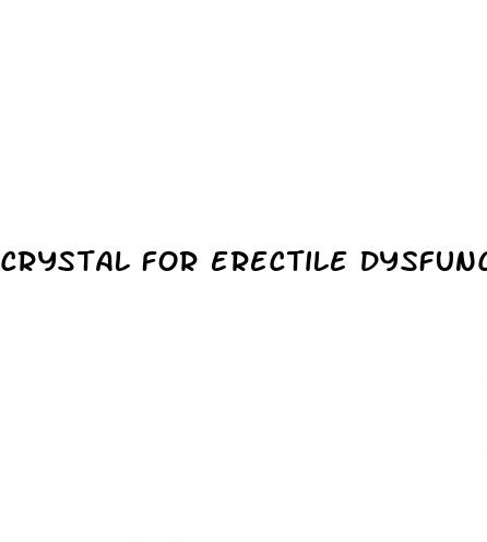 crystal for erectile dysfunction