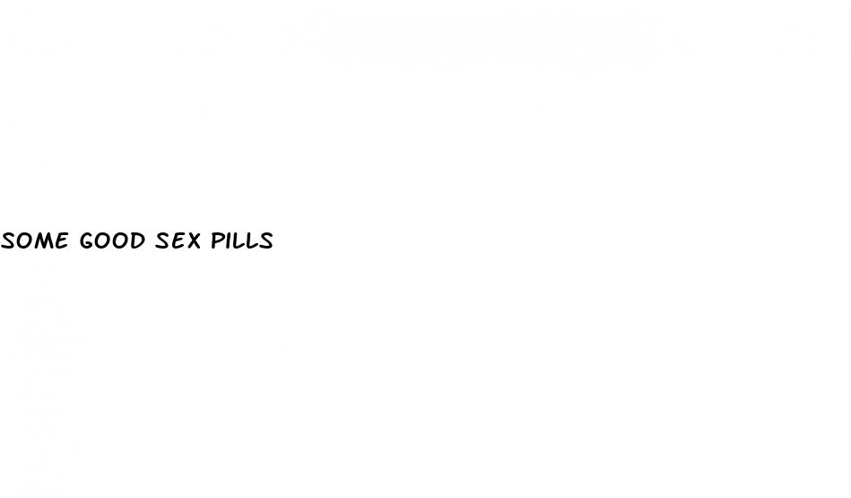 some good sex pills