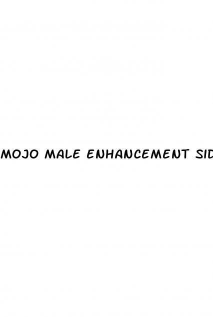 mojo male enhancement side effects