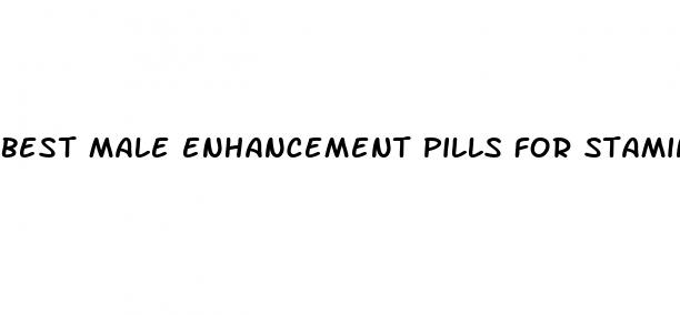 best male enhancement pills for stamina and endurance