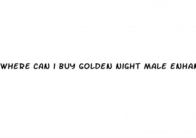 where can i buy golden night male enhancement