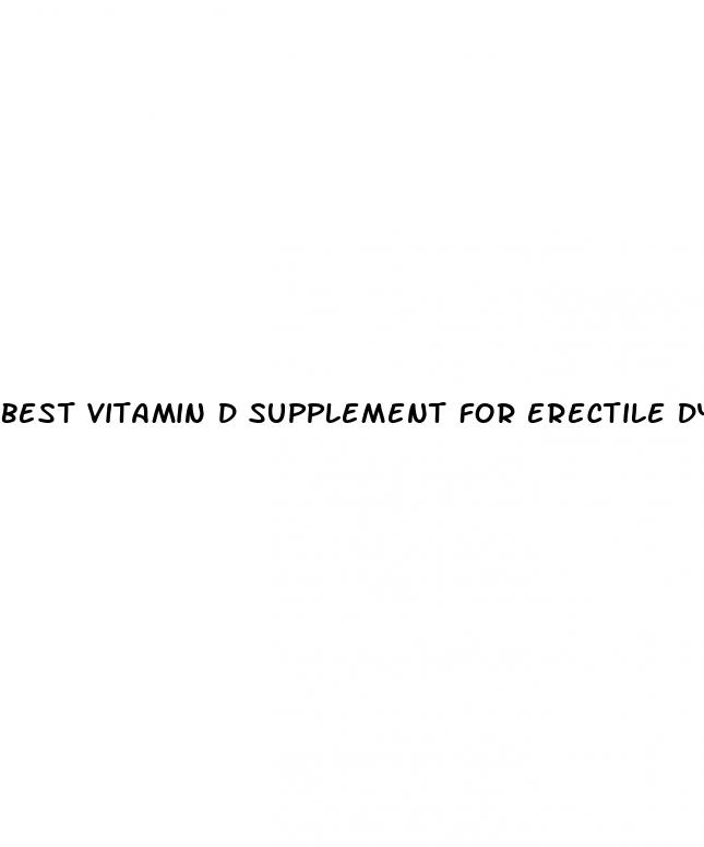 best vitamin d supplement for erectile dysfunction