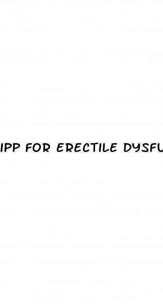 ipp for erectile dysfunction