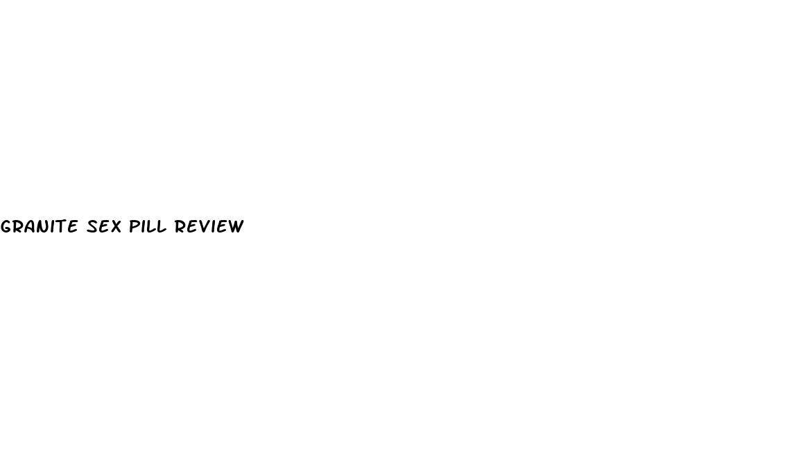 granite sex pill review