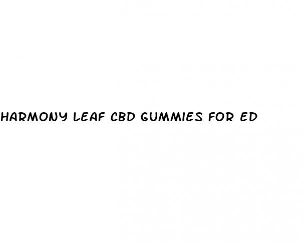 harmony leaf cbd gummies for ed