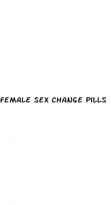 female sex change pills