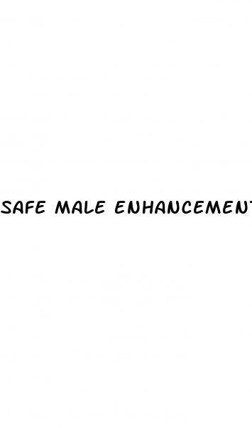 safe male enhancement pills