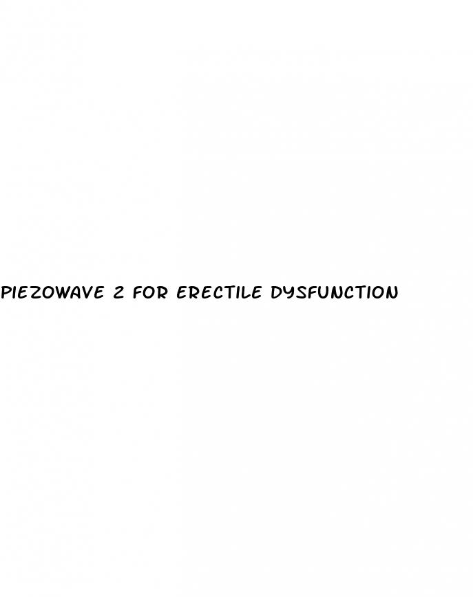 piezowave 2 for erectile dysfunction