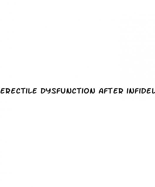 erectile dysfunction after infidelity