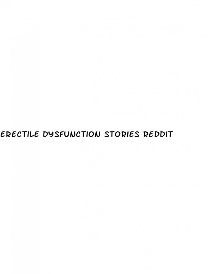 erectile dysfunction stories reddit