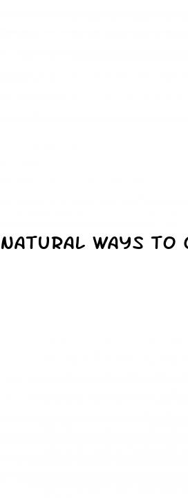 natural ways to get over erectile dysfunction