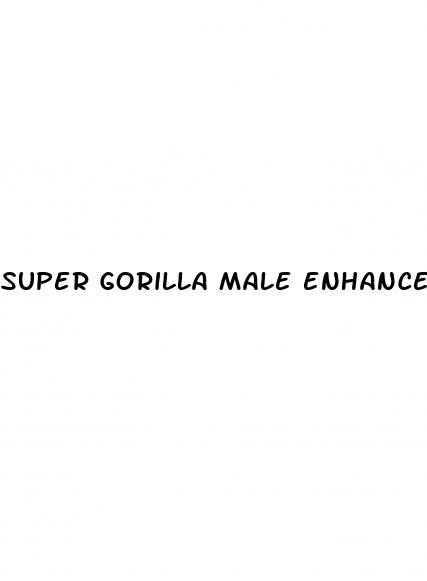 super gorilla male enhancement pills