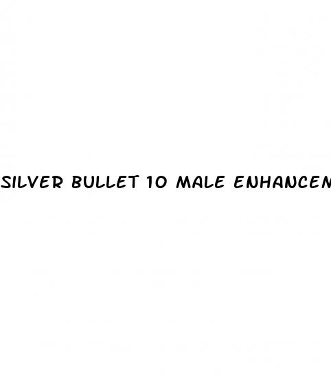 silver bullet 10 male enhancement capsules