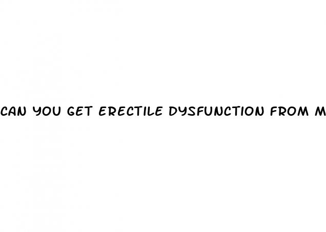 can you get erectile dysfunction from masterbation