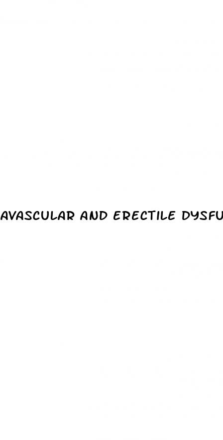 avascular and erectile dysfunction