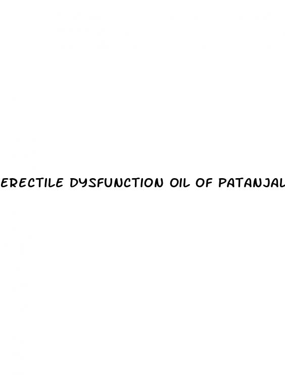 erectile dysfunction oil of patanjali