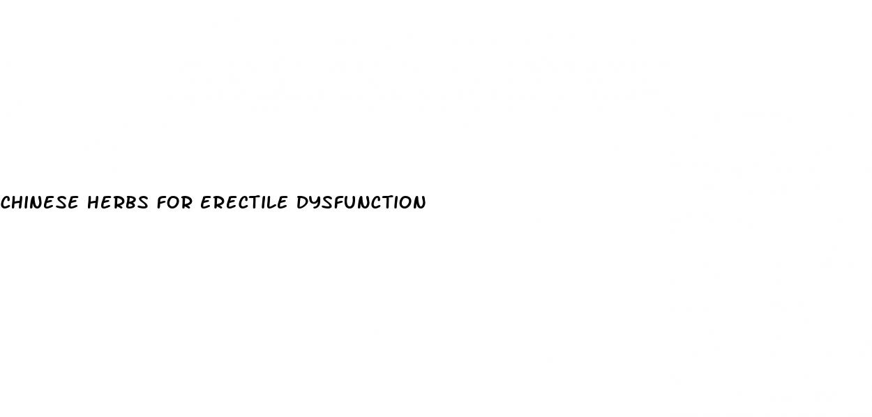 chinese herbs for erectile dysfunction