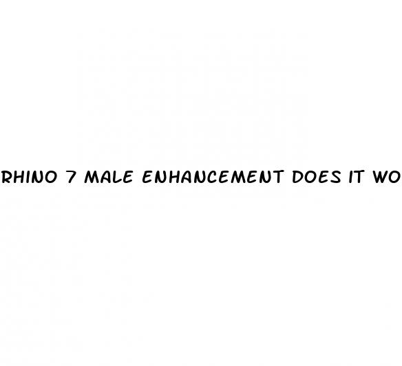 rhino 7 male enhancement does it work