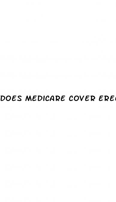 does medicare cover erectile dysfunction pumps erectile dysfunction ed