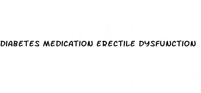diabetes medication erectile dysfunction