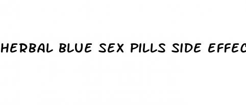 herbal blue sex pills side effects