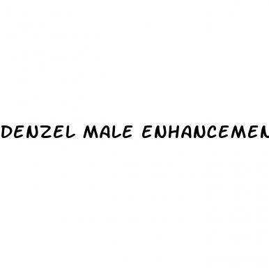 denzel male enhancement