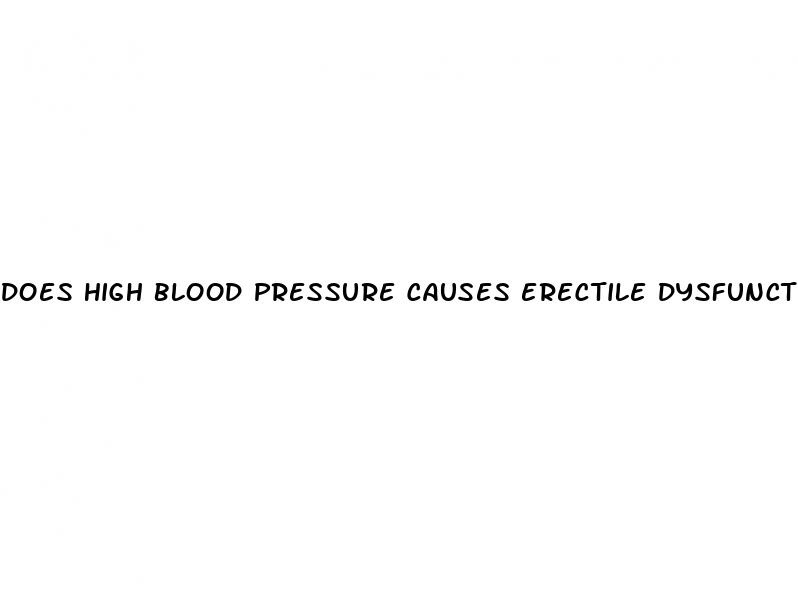 does high blood pressure causes erectile dysfunction