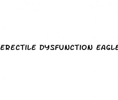 erectile dysfunction eagle mountain