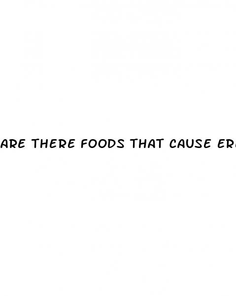 are there foods that cause erectile dysfunction