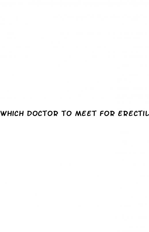 which doctor to meet for erectile dysfunction